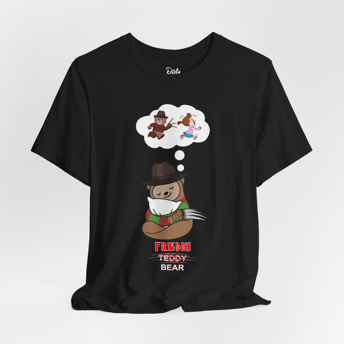 'Freddy Bear, not Teddy Bear' Dreaming Slasher T‑Shirt — Cute Horror Cartoon Tee