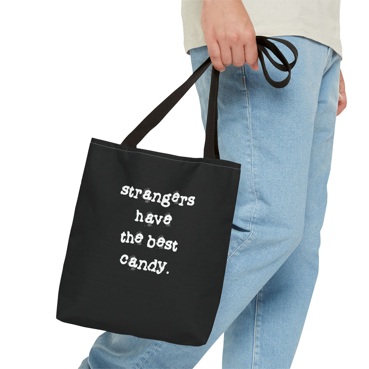 “Strangers Have the Best Candy” Halloween Funny Quote Tote Bag